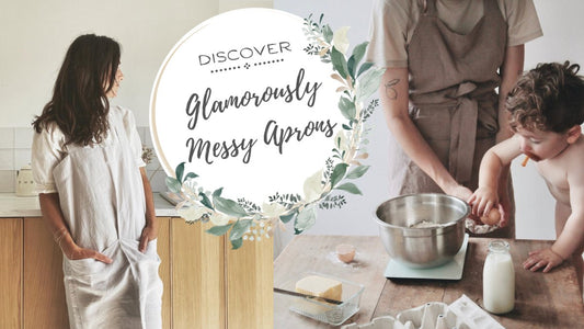 Glamorously Messy Aprons - Linen and Letters