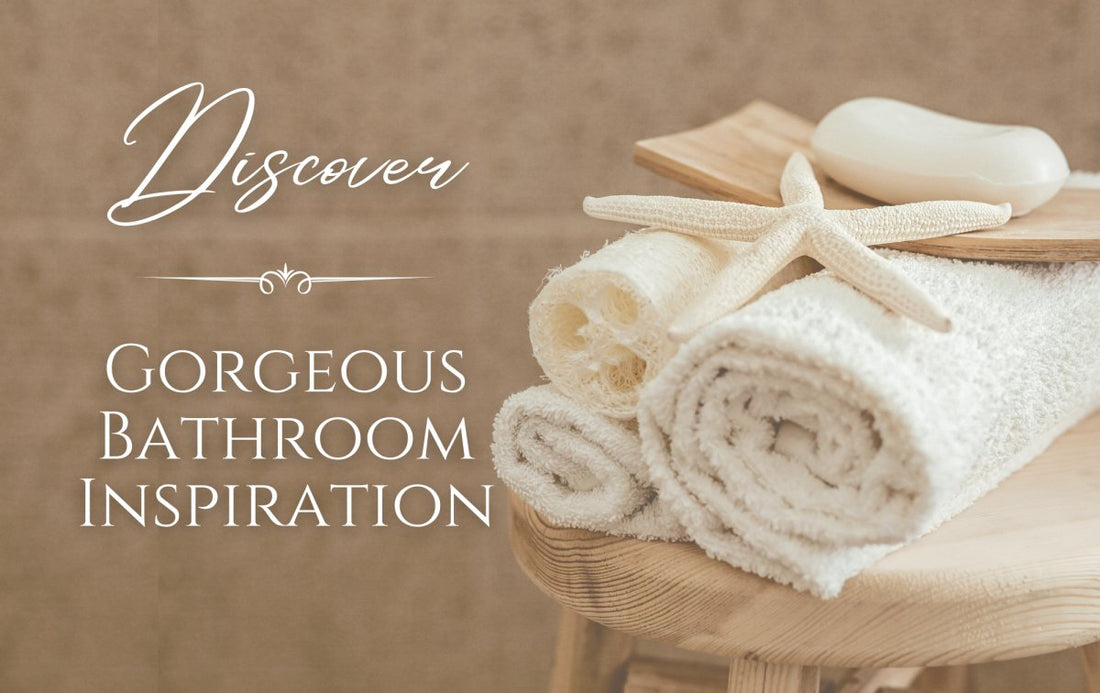 Update Your Home with Beautiful Bathroom Inspirations - Linen and Letters