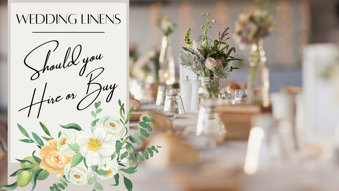 Wedding Table Linens - Should You Hire or Buy? - Linen and Letters